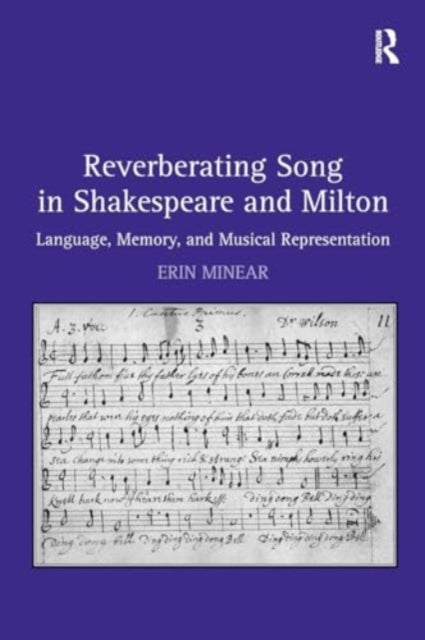 Reverberating Song In Shakespeare and Milton Language, Memor