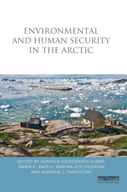 Environmental and Human Security In The Arctic