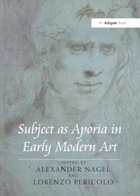 Subject As Aporia In Early Modern Art