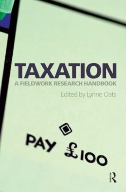 Taxation A Fieldwork Research Handbook