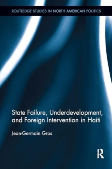 State Failure, Underdevelopment, and Foreign Intervention In