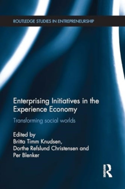 Enterprising Initiatives In The Experience Economy Transform