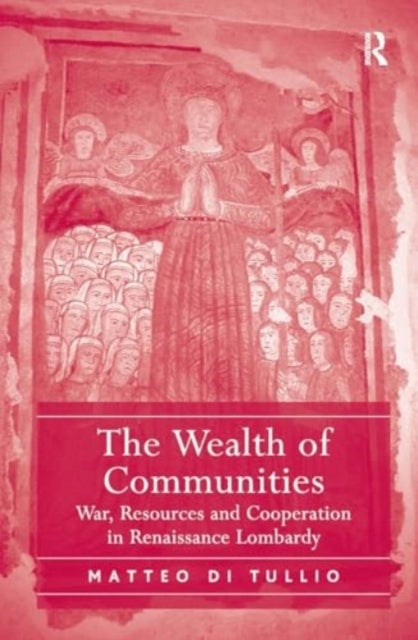 The Wealth of Communities War, Resources and Cooperation In