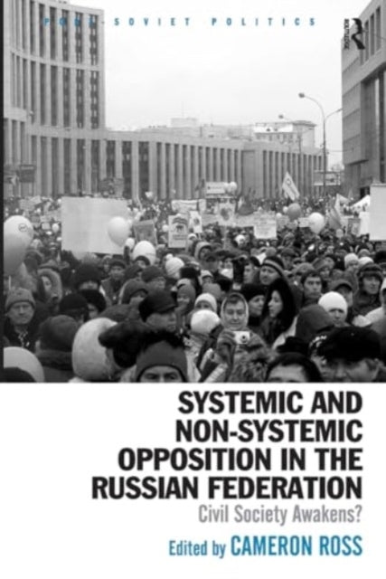 Systemic and Non-Systemic Opposition In The Russian Federati