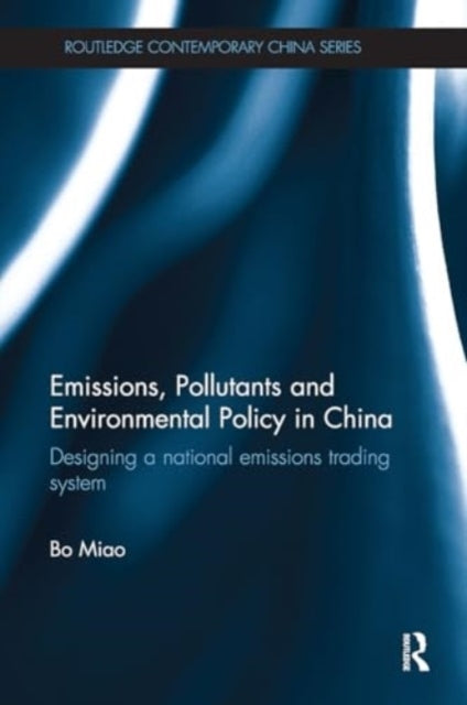 Emissions, Pollutants and Environmental Policy In China Desi