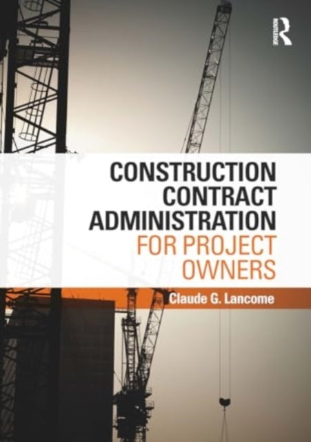 Construction Contract Administration For Project Owners