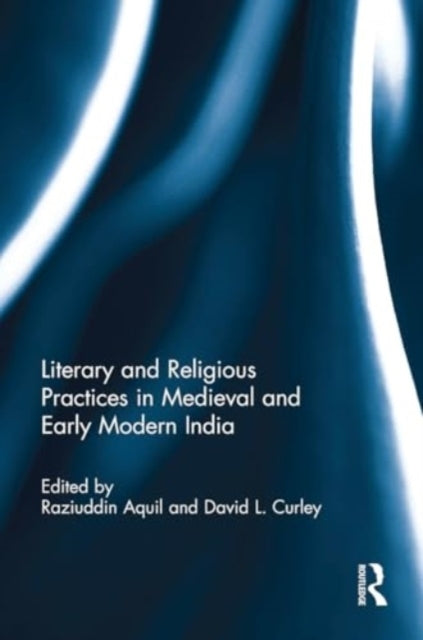 Literary and Religious Practices In Medieval and Early Moder