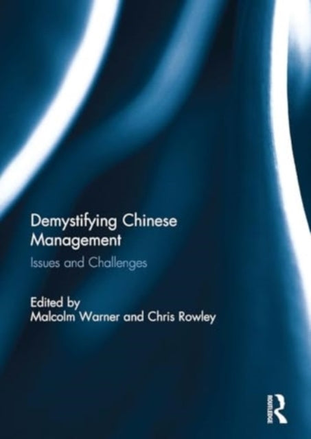 Demystifying Chinese Management Issues and Challenges