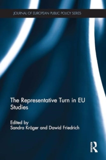 The Representative Turn In Eu Studies