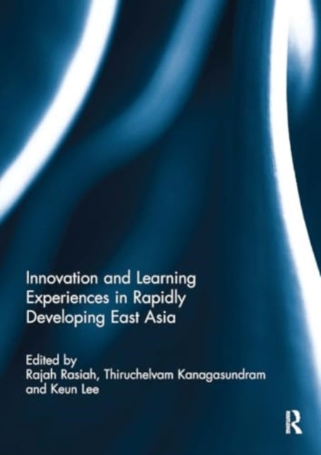 Innovation and Learning Experiences In Rapidly Developing Ea