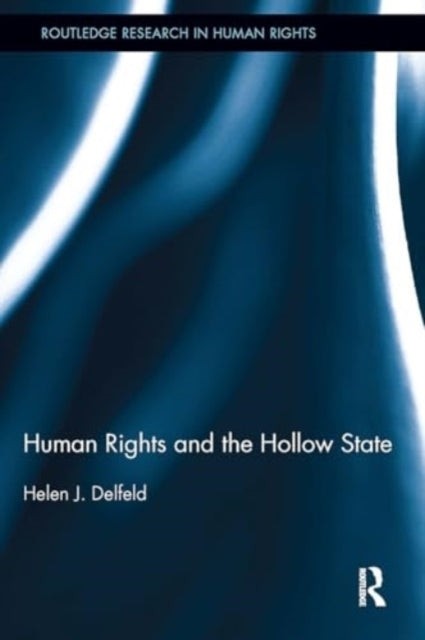 Human Rights and The Hollow State