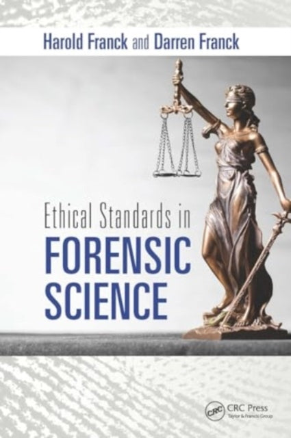 Ethical Standards In Forensic Science