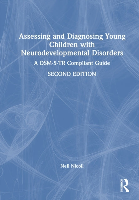 Assessing and Diagnosing Young Children With Neurodevelopmen
