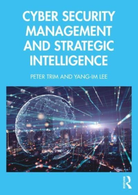 Cyber Security Management And Strategic Intelligence