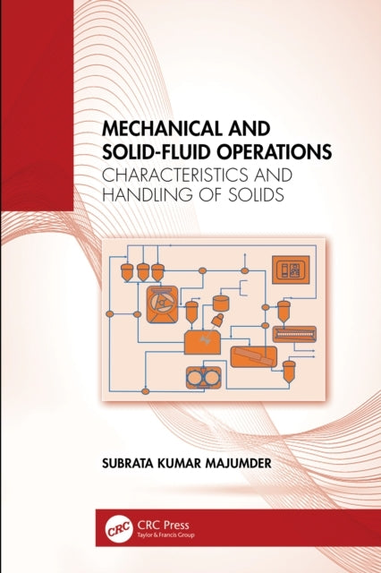 Mechanical and Solid-Fluid Operations Characteristics and Ha