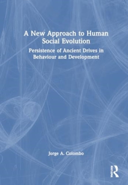 A New Approach To Human Social Evolution Persistence Of Anci