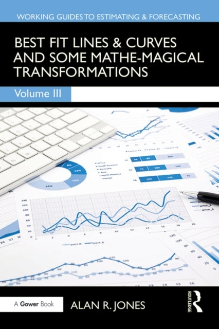 Best Fit Lines & Curves and Some Mathe-Magical Transformatio