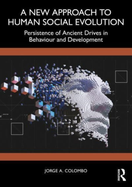 A New Approach To Human Social Evolution Persistence Of Anci