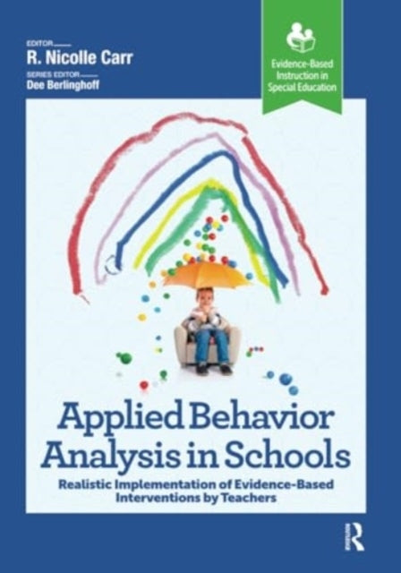 Applied Behavior Analysis In Schools Realistic Implementatio