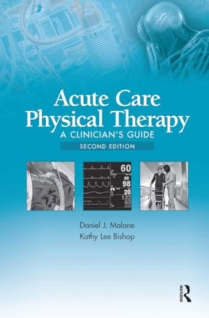 Acute Care Physical Therapy A Clinician’S Guide