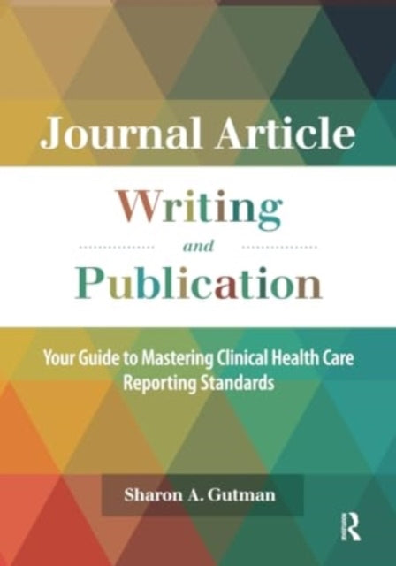 Journal Article Writing and Publication Your Guide To Master