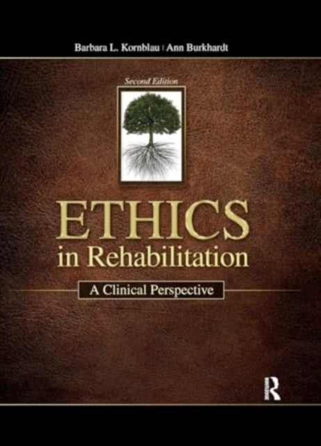 Ethics In Rehabilitation A Clinical Perspective