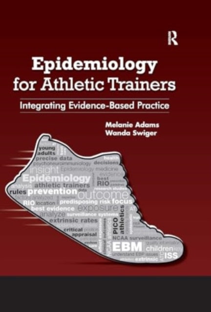 Epidemiology For Athletic Trainers Integrating Evidence-Base