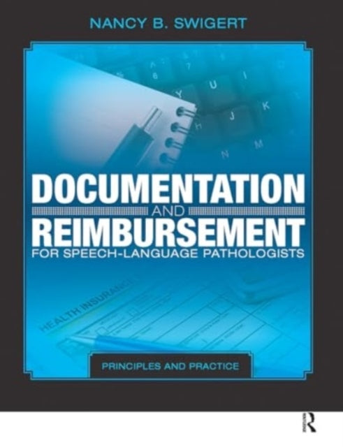 Documentation and Reimbursement For Speech-Language Patholog