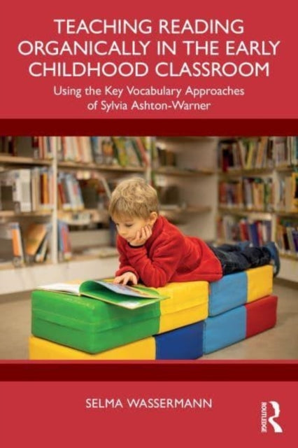 Teaching Reading Organically In The Early Childhood Classroo