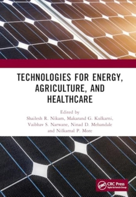 Technologies For Energy, Agriculture, And Healthcare