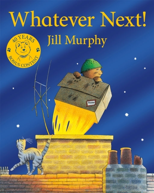 Whatever Next! 40Th Anniversary Edition