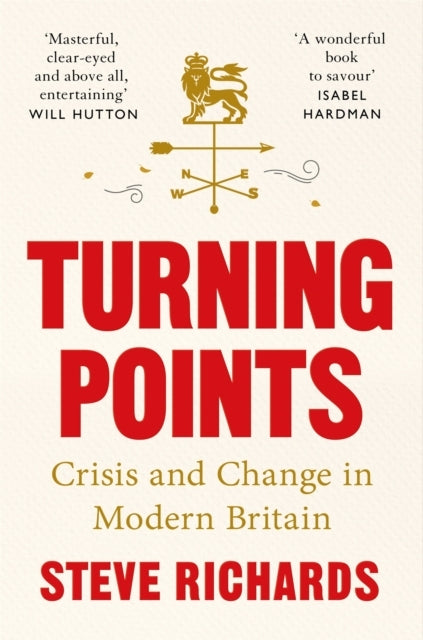 Turning Points Crisis and Change In Modern Britain