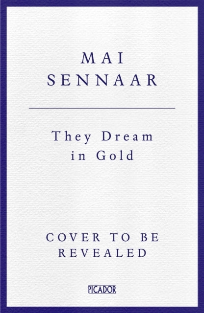 They Dream in Gold