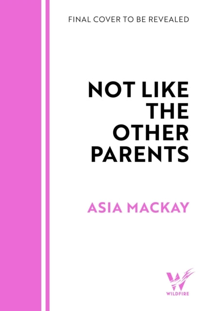 Not Like the Other Parents