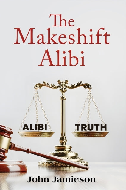 The Makeshift Alibi