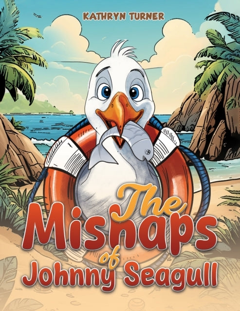 The Mishaps Of Johnny Seagull