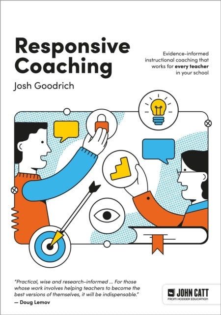 Responsive Coaching: Evidence-Informed Instructional Coachin