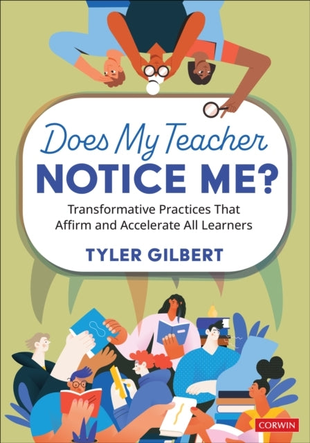 Does My Teacher Notice Me? Transformative Practices That Aff