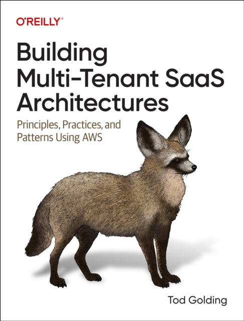 Building Multi-tenant Saas Architecturesprinciples Practice