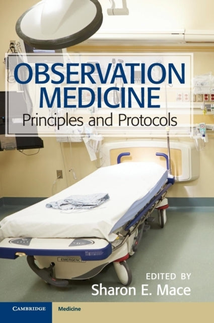 Observation Medicine Principles and Protocols
