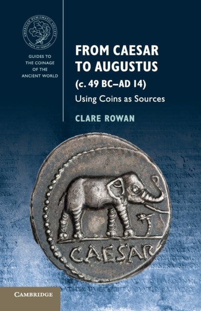 From Caesar to Augustus C. 49 Bc–ad 14