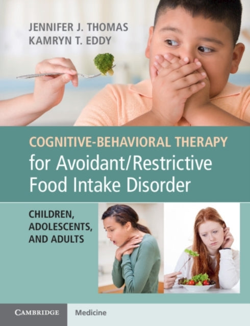 Cognitive-behavioral Therapy for Avoidant/restrictive Food I