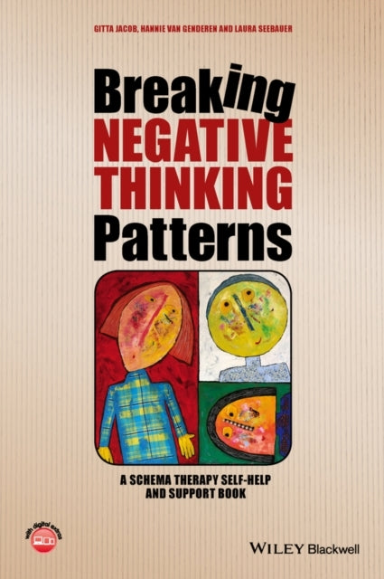 Breaking Negative Thinking Patterns A Schema Therapy Self-He