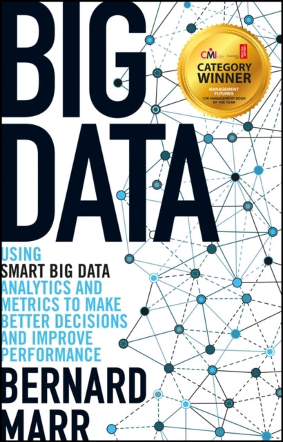 Big Data Using Smart Big Data, Analytics And Metrics To Make