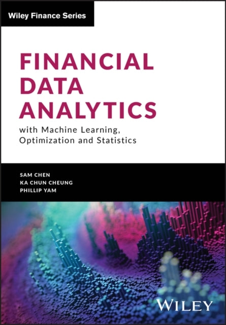 Financial Data Analytics With Machine Learning, Optimization