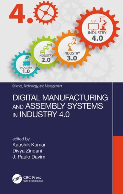 Digital Manufacturing and Assembly Systems In Industry 4.0