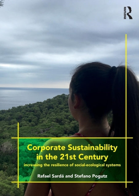 Corporate Sustainability In The 21St Century Increasing The