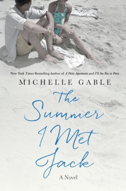 Summer I Met Jack : A Novel