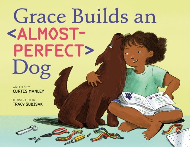 Grace Builds An Almost-Perfect Dog