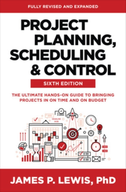 Project Planning Scheduling and Control Sixth Edition Th
